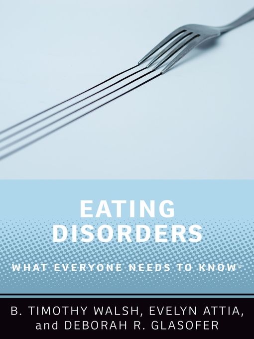 Title details for Eating Disorders by B. Timothy Walsh - Available